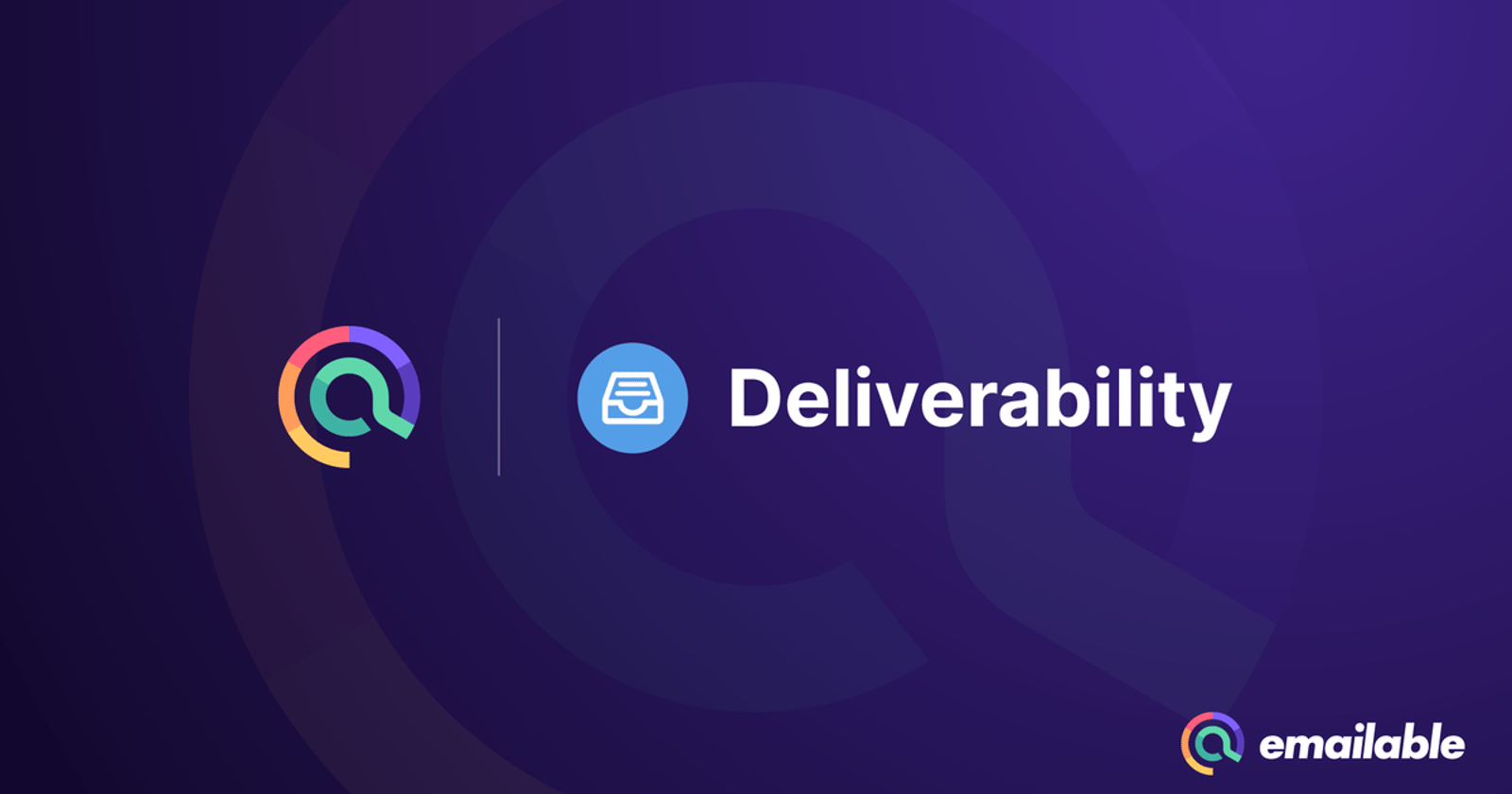 Emailable Launches Deliverability to Help Businesses to Perfect Their Inbox Placement